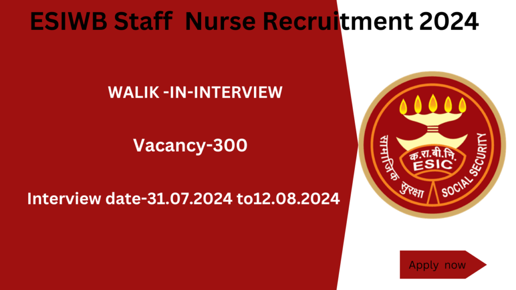 ESIC Staff Nurse Recruitment 2024
