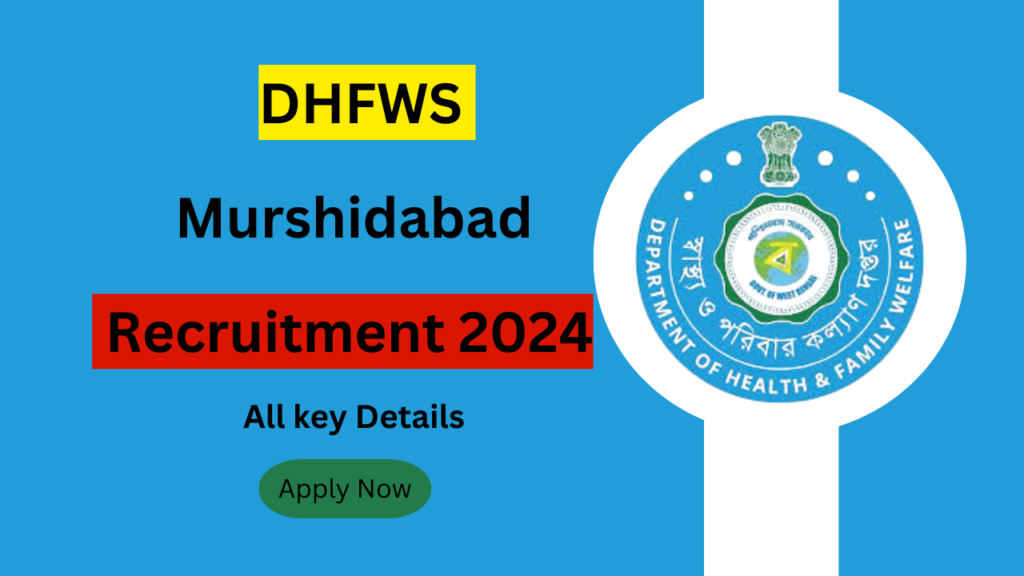 DHFWS Murshidabad recruitment 2024