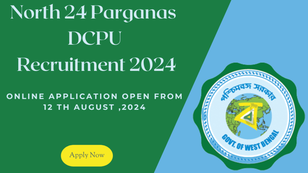 North 24 Parganas DCPU Recruitment 2024