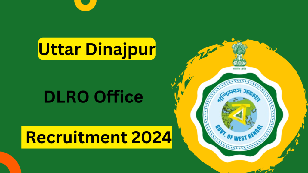 Uttar Dinajpur LRO Office Recruitment 2024