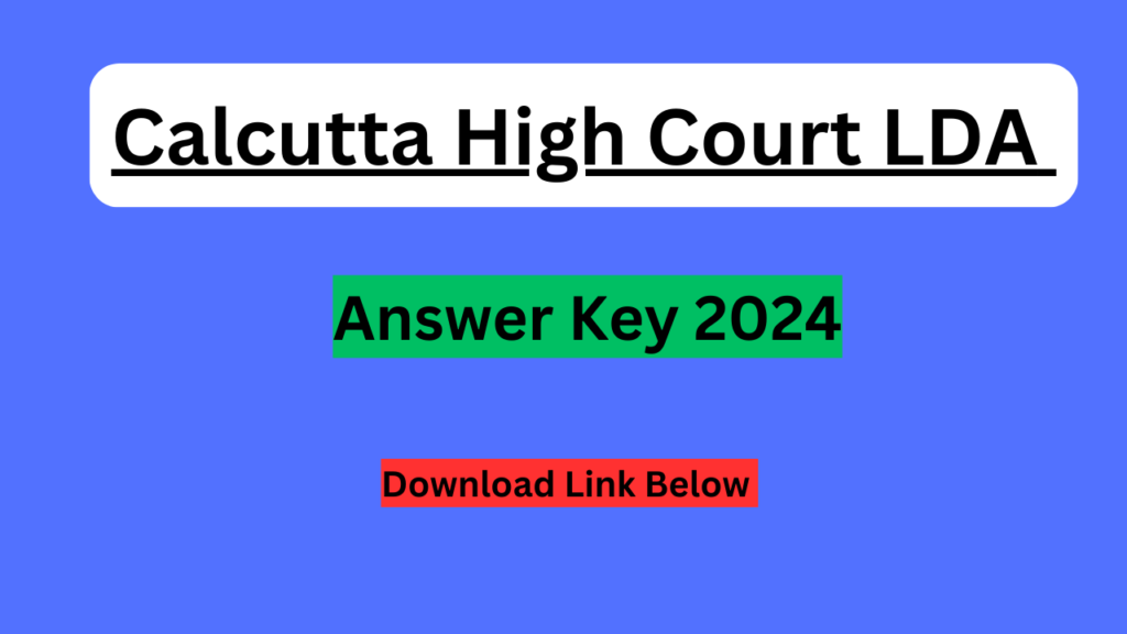 Calcutta High Court Lda Answer key 2024