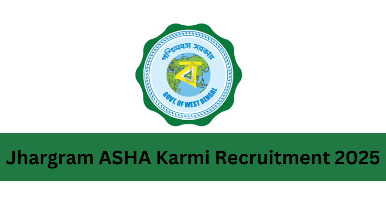 Jhargram ASHA Karmi Recruitment 2025