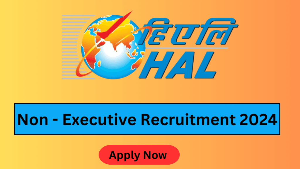 HAL Non-Executive Recruitment 2024