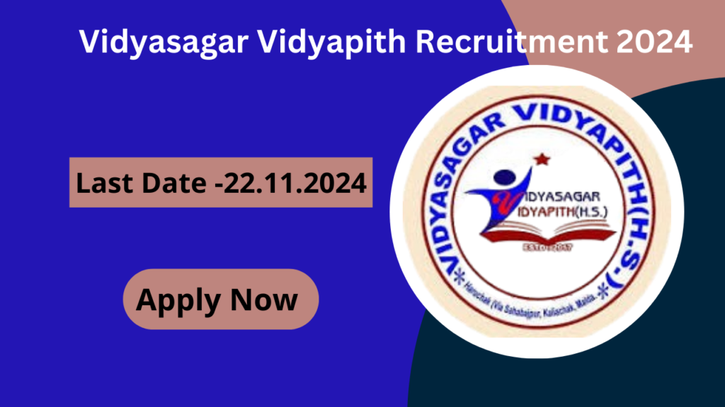 Vidyasagar Vidyapith Recruitment 2024 