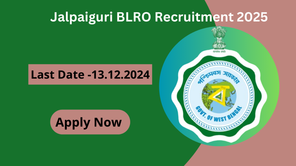 Jalpaiguri BLRO Recruitment 2024